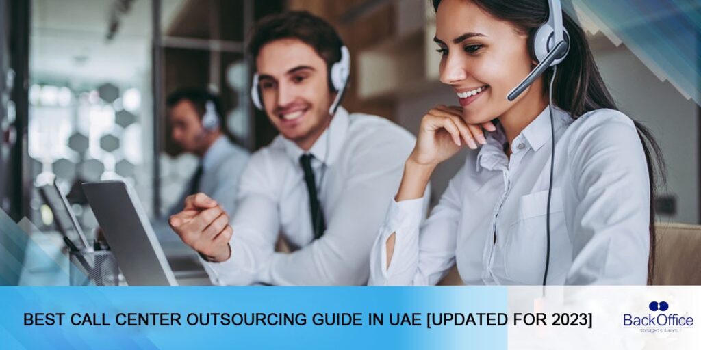 Best Call Center Outsourcing Guide In Dubai, UAE - Everything You Need ...