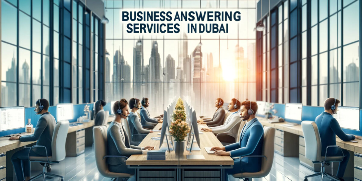 Business Answering Services in Dubai